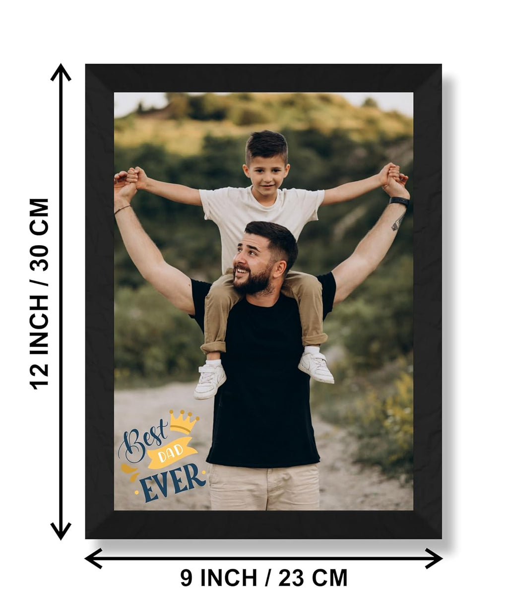 SAF photo frame Best Dad ever Customized Black Frame Photo Frame For home And wall décor,Living Room And Bedroom||Personalized Photo Frame Couple,Family,and Friends 30 cm x 23 cm PF-B-06